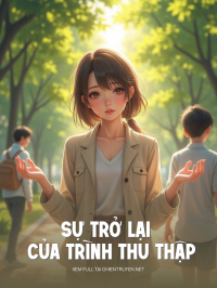 Sự Trở Lại Của Trình Thu Thu