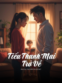 Tiểu Thanh Mai Trở Về