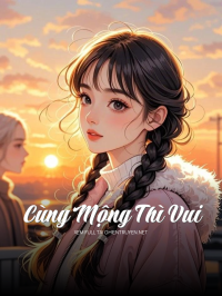 Cùng Mộng Thì Vui