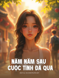 Năm Năm Sau Cuộc Tình Đã Qua