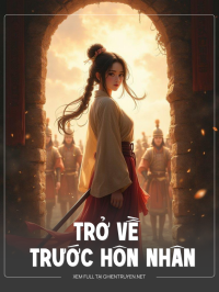 Trở Về Trước Hôn Nhân
