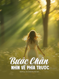Bước Chân Nhìn Về Phía Trước