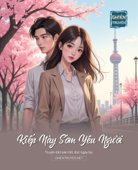 Kiếp Này Sớm Yêu Người