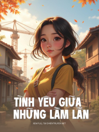 Tình Yêu Giữa Những Lầm Lẫn