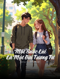 Một Bước Lùi Là Một Đời Tương Tư