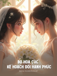 Bó Hoa Cúc Và Kế Hoạch Đổi Hạnh Phúc