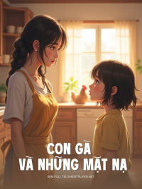 Con Gà Và Những Mặt Nạ