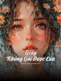 Giấy Không Gói Được Lửa