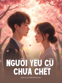 Người Yêu Cũ Chưa Chết
