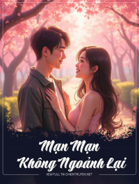 Mạn Mạn Không Ngoảnh Lại