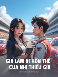 Giả Làm Vị Hôn Thê Của Nhị Thiếu Gia