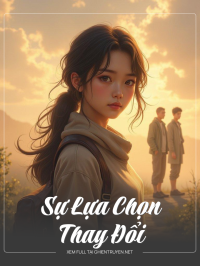 Sự Lựa Chọn Thay Đổi