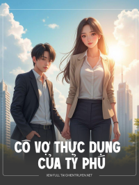 Cô Vợ Thực Dụng Của Tỷ Phú