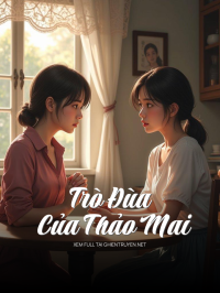 Trò Đùa Của Thảo Mai