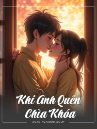 Khi Anh Quên Chìa Khóa