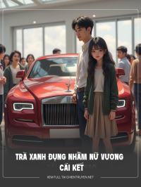 Trà Xanh Đụng Nhầm Nữ Vương Và Cái Kết