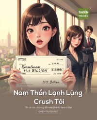 Nam Thần Lạnh Lùng Crush Tôi