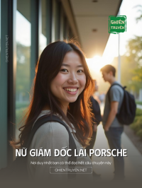 Nữ Giám Đốc Lái Porsche