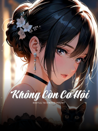 Không Còn Cơ Hội