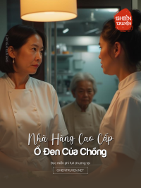 Nhà Hàng Cao Cấp, Ổ Đen Của Chồng