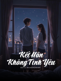 Kết Hôn Không Tình Yêu