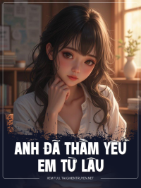 Anh Đã Thầm Yêu Em Từ Lâu