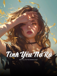 Tình Yêu Nở Rộ