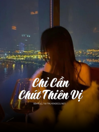 Chỉ Cần Chút Thiên Vị