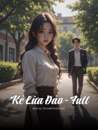 Kẻ Lừa Đảo- Full