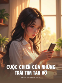 Cuộc Chiến Của Những Trái Tim Tan Vỡ