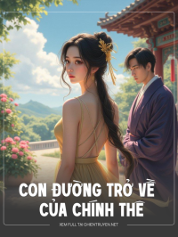 Con Đường Trở Về Của Chính Thê