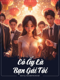 Cô Ấy Là Bạn Gái Tôi