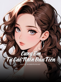 Cưng Em Từ Cái Nhìn Đầu Tiên