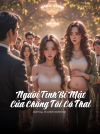 Người Tình Bí Mật Của Chồng Tôi Có Thai