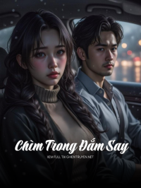 Chìm Trong Đắm Say