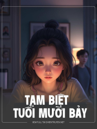 Tạm Biệt Tuổi Mười Bảy