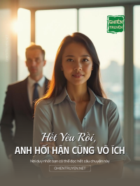 Hết Yêu Rồi, Anh Hối Hận Cũng Vô Ích