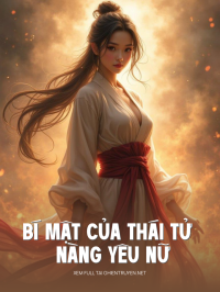 Bí Mật Của Thái Tử Và Nàng Yêu Nữ