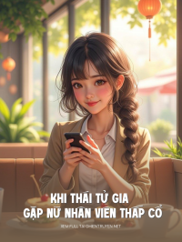 Khi Thái Tử Gia Gặp Nữ Nhân Viên Thấp Cổ