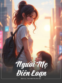 Người Mẹ Điên Loạn