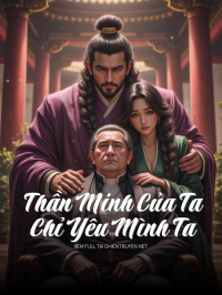 Thần Minh Của Ta Chỉ Yêu Mình Ta