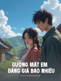 Gương Mặt Em Đáng Giá Bao Nhiêu
