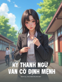 Kỷ Thanh Ngữ Và Ván Cờ Định Mệnh