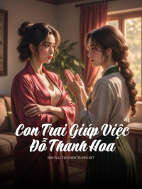 Con Trai Giúp Việc Đỗ Thanh Hoa