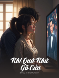 Khi Quá Khứ Gõ Cửa