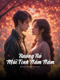 Buông Bỏ Mối Tình Năm Năm