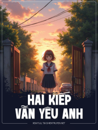 Hai Kiếp Vẫn Yêu Anh