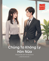 Chúng    Ta    Không    Ly    Hôn    Nữa