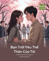 Bạn Trai Yêu Thế Thân Của Tôi