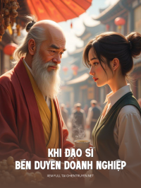 Khi Đạo Sĩ Bén Duyên Doanh Nghiệp